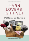 Yarn Lovers Gift Set - Pattern Collection - Printed Booklet and PDF download